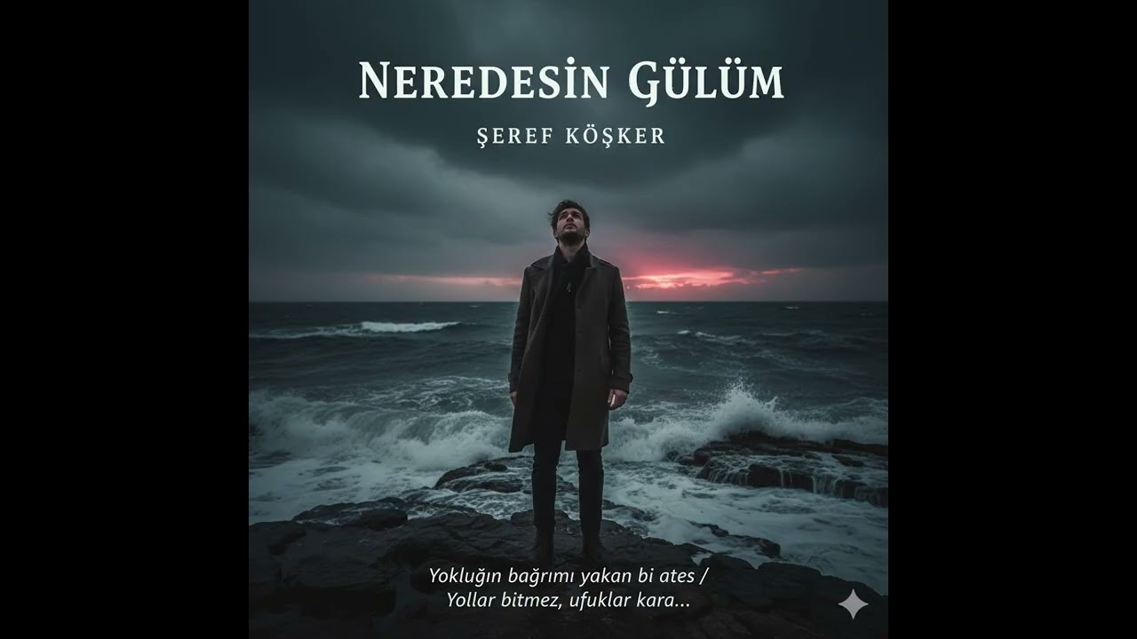 NEREDESİN GÜLÜM.