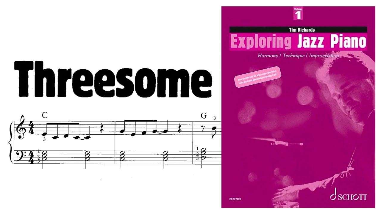 THREESOME-EXPLORING JAZZ PIANO Vol 1- Tim Richards -Sheet-(take 1)