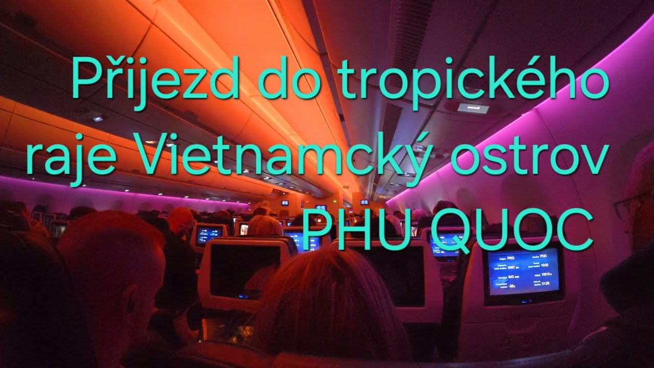 Vietnam Phu Quoc přijezd 11- 12 . prosince 2024
