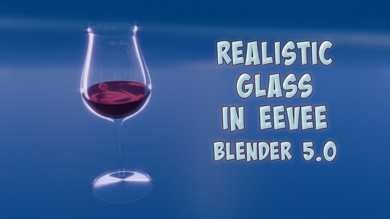 Create Realistic Glass in Eevee | Blender 5.0.1