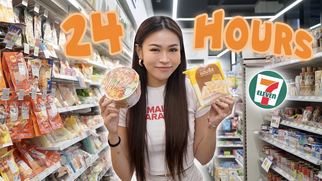 24H ăn ở CỬA H&Agrave;NG TIỆN LỢI TH&Aacute;I LAN | 24H only eating at Thailand convenience store