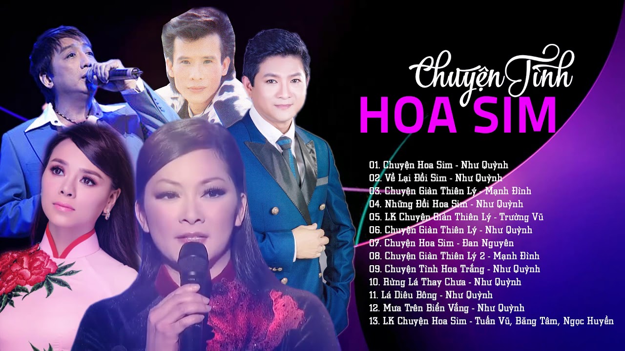 LK Chuyện Hoa Sim, Chuyện Giàn Thiên Lý 2019 Đan Nguyên, Như Quỳnh, Trường Vũ, Băng Tâm Tuyển Chọn
