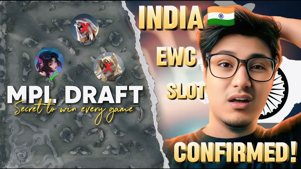 🇮🇳INDIA CONFIRMED FOR EWC??? + MPL Drafting Guide for Beginners