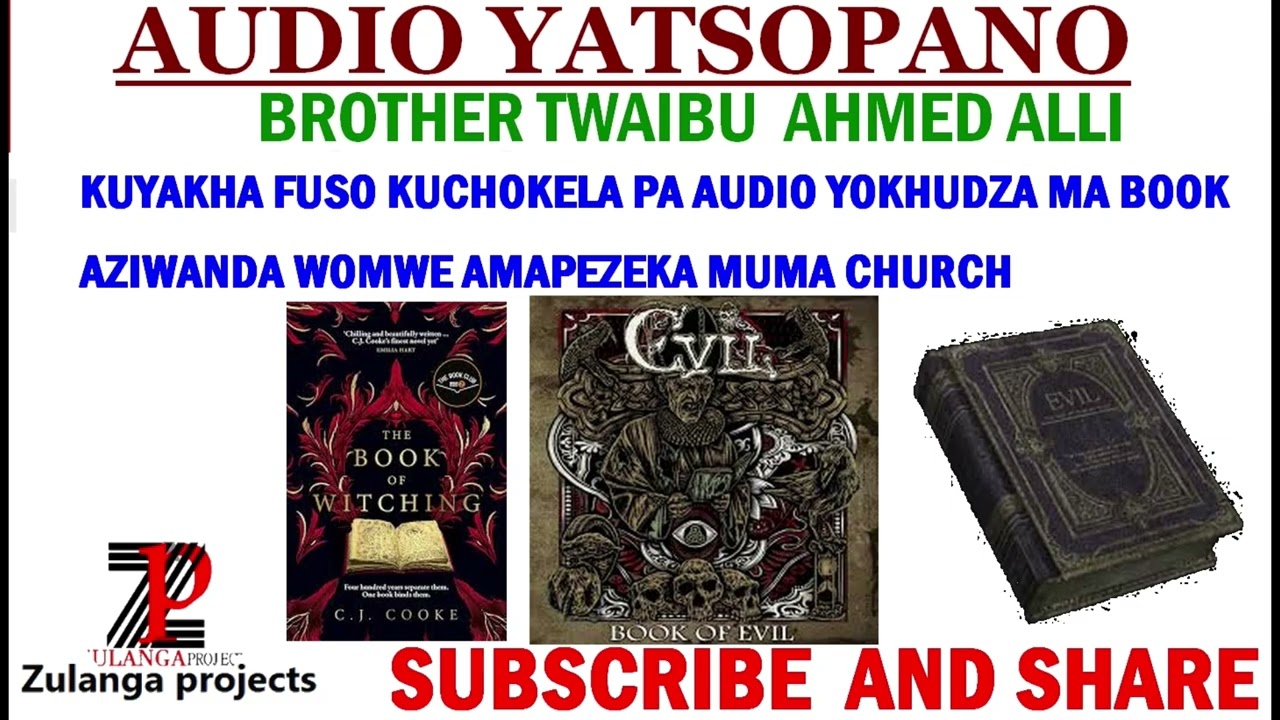 TWAIBU AHMED ALLI/ KUYAKHA FUSO KUCHOKERA PA MABOOK AZIWANDA WOPEZEKA MUMA CHURC