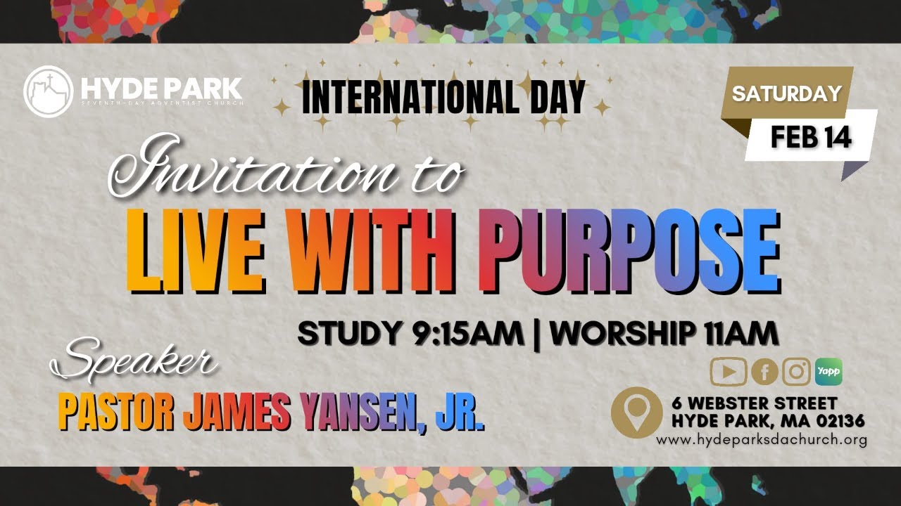 “Invitation to Live With Purpose” - Pastor James Yansen, Jr.