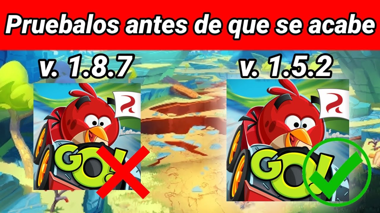 Las 2 versiones de angry birds go que aun siguen funcionando!