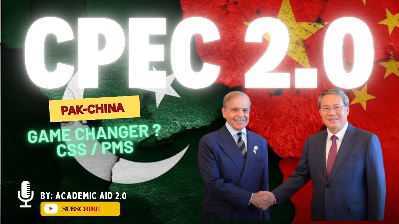 CPEC 2.0: Pakistan's Game Changer or Debt Trap ? 
