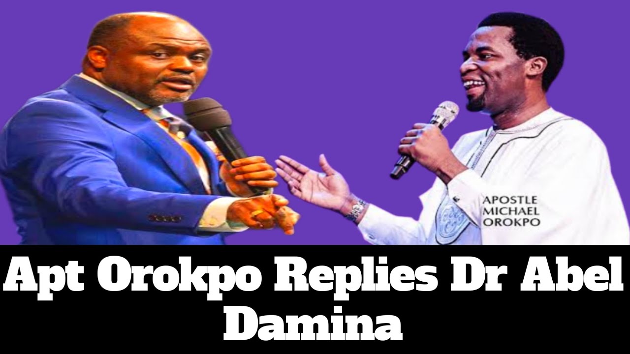 Apostle Michael Orokpo Replies Dr Abel Damina Over His Messages