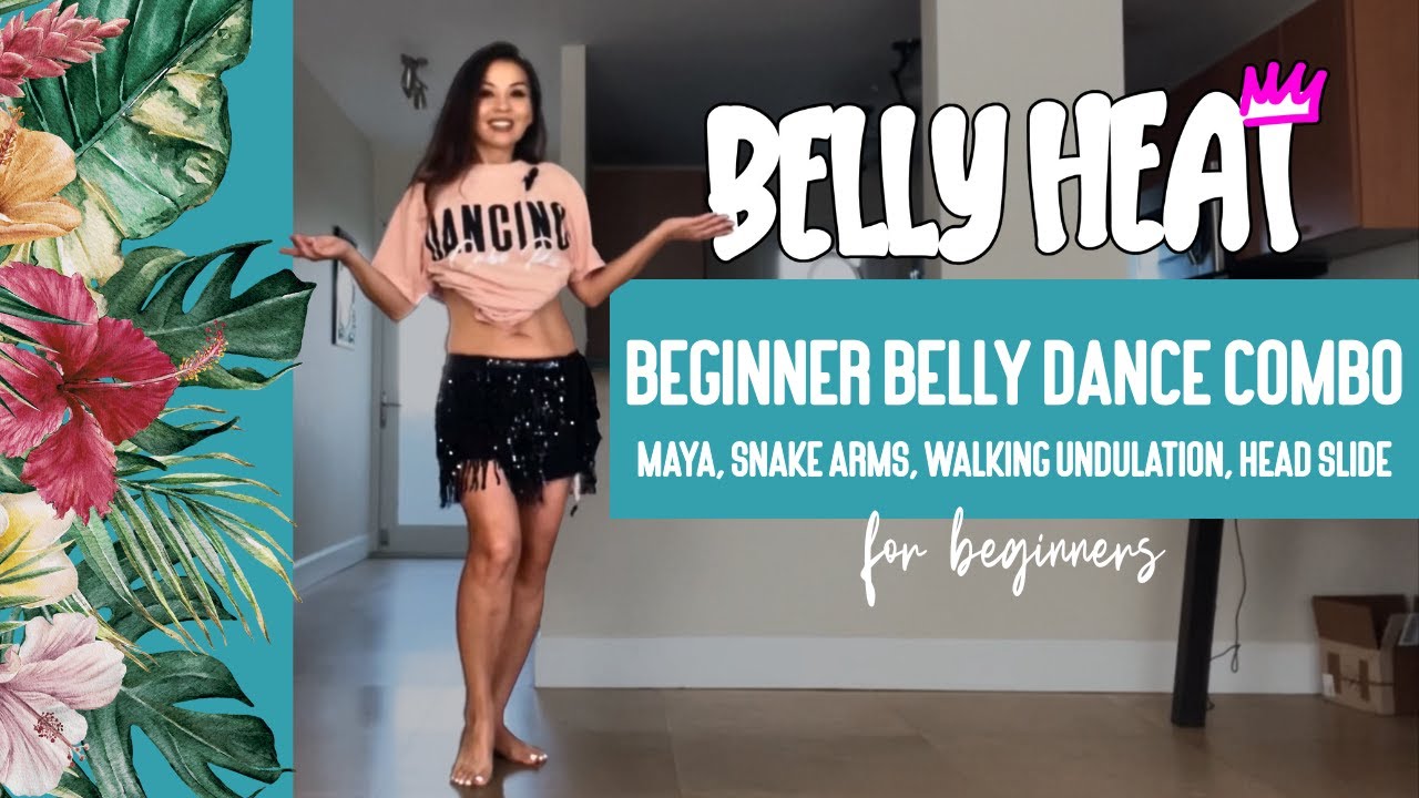 Belly Dance Basics for Beginners Mini Combo | Maya, Snake Arms, Walking Undulation | Head Slide