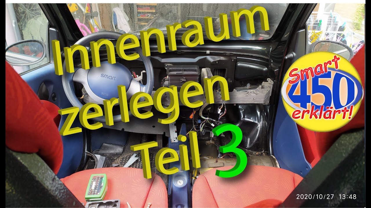 Smart fortwo 450 Innenraum zerlegen Teil 3   Smart Demontage Smart zerlegen