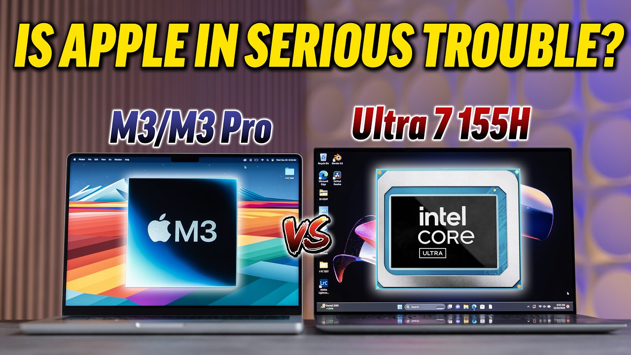 Intel Core Ultra vs Apple M3/Pro - Is Intel Back on top?
