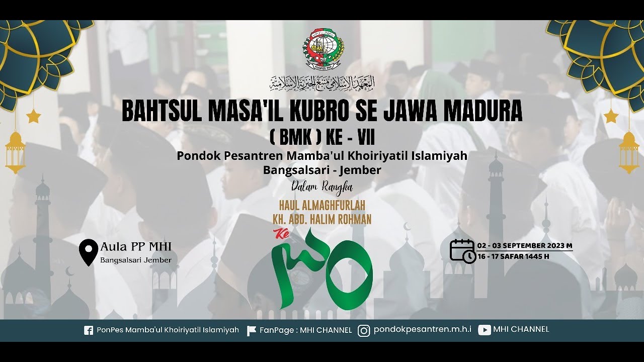 🔴Bahtsul Masa'il Kubro Se-Jawa Madura Di Pondok Pesantren Mamba'ul Khoiriyatil Islamiyah