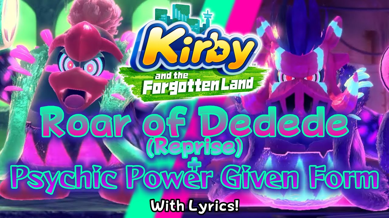 Roar of Dedede (Reprise) + Psychic Power Given Form With Lyrics - Kirby and the Forgotten Land Cover
