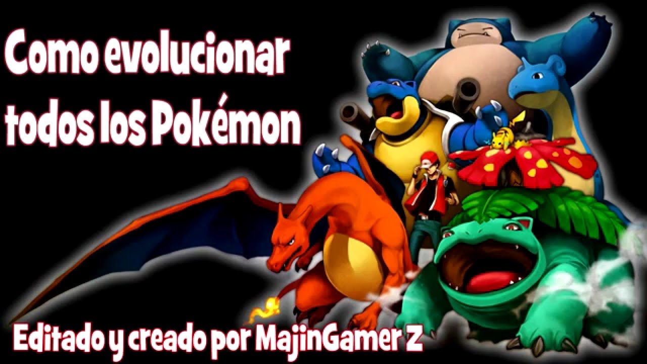 Cómo evolucionar todos los pokémon [Actualizado]