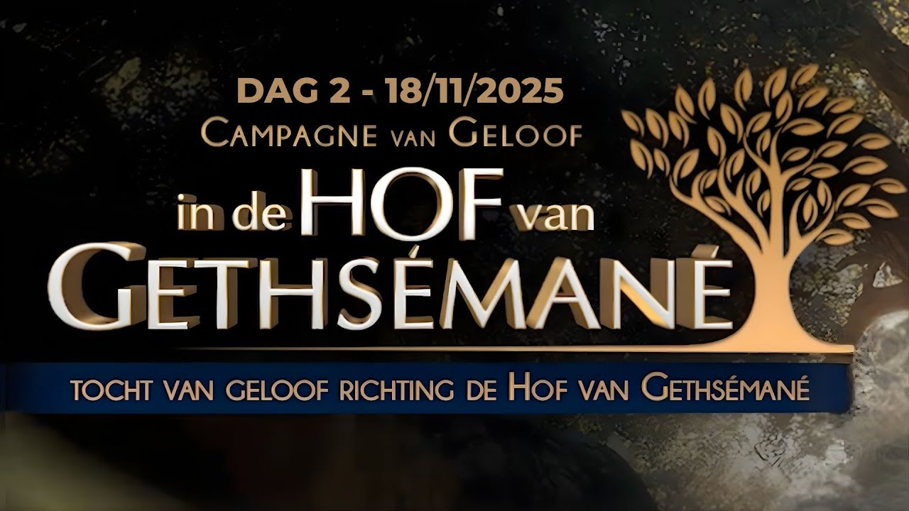 Tocht van Geloof richting Gethsémané - Dag 2 - 18/11/25