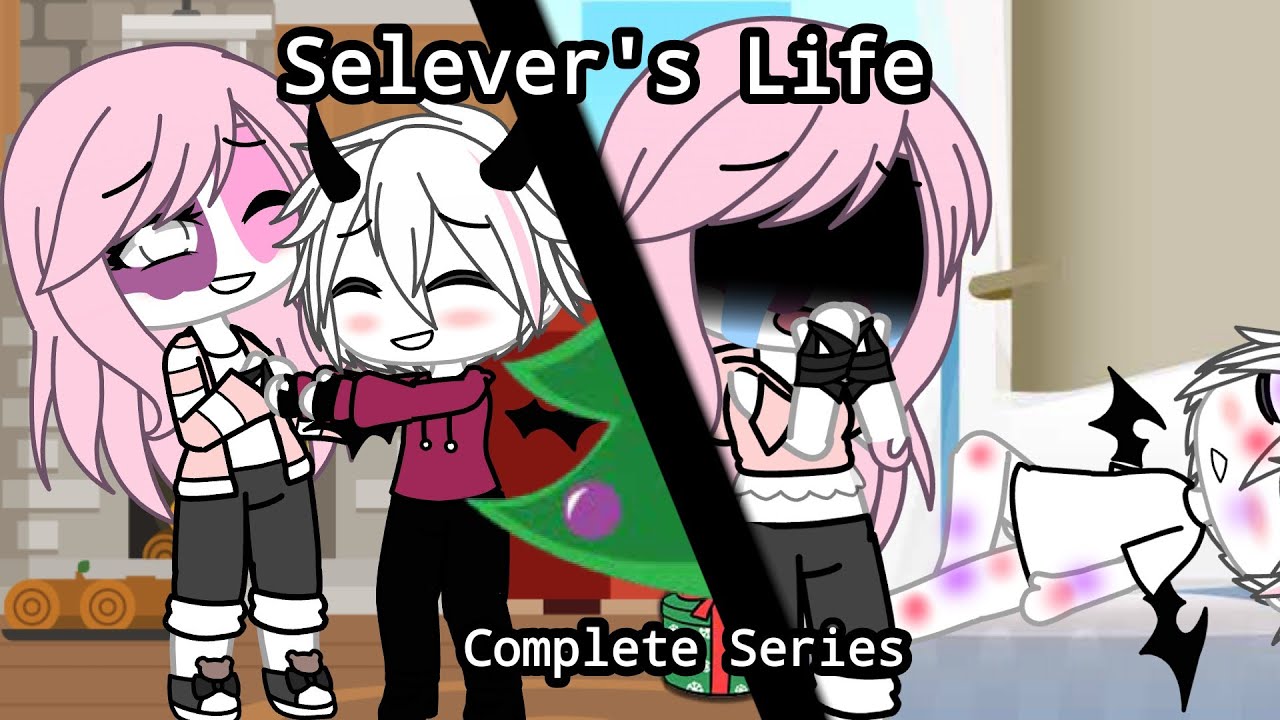 ||Selever's Life||Copmlete Series|| Sarvent x Ruv||,Rasazy,Selever||FNF||Gacha Life||original?..||