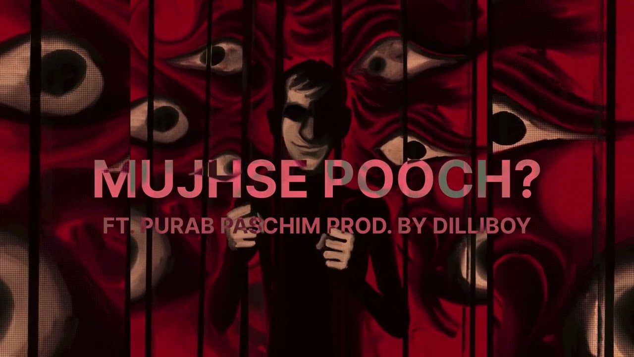 Mujhse Pooch? | Sahaj | Ft Purab Paschim | Prod by Dilliboy