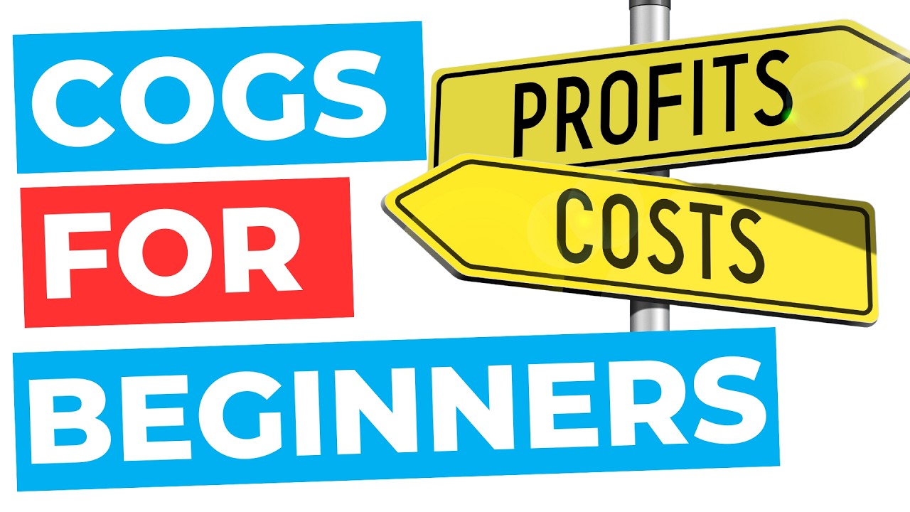 Cost of Goods Sold (COGS) for Beginners: 10 Things You Should Know