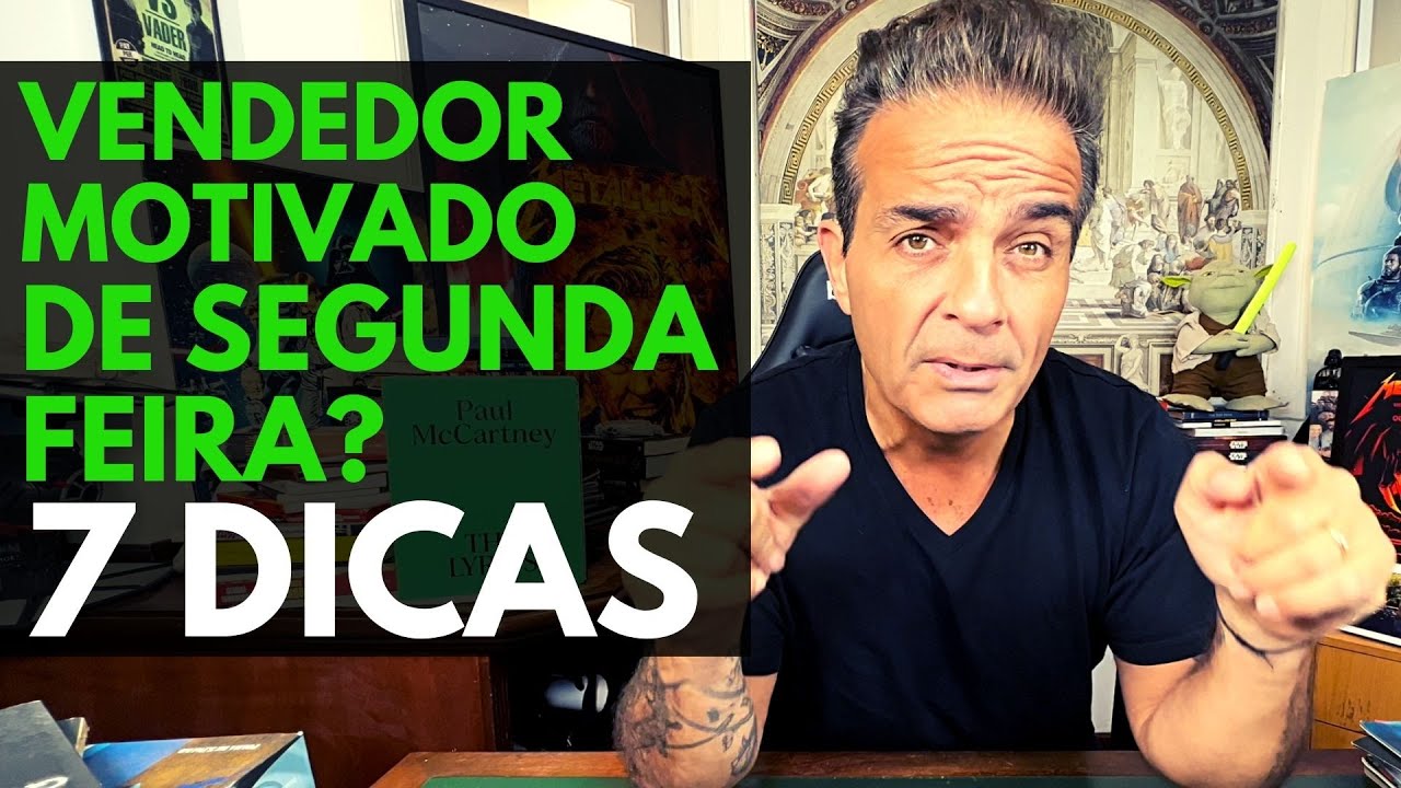 Vendedor motivado na segunda-feira? 7 dicas.