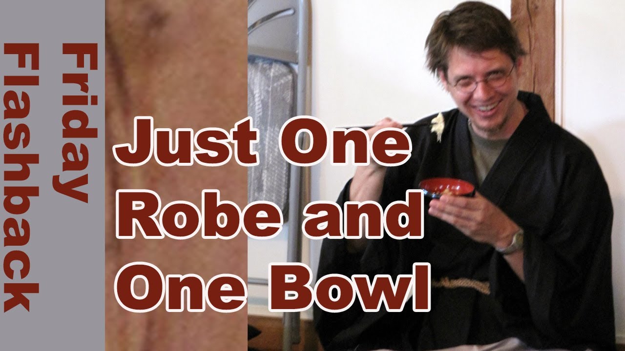 Just One Robe and One Bowl?