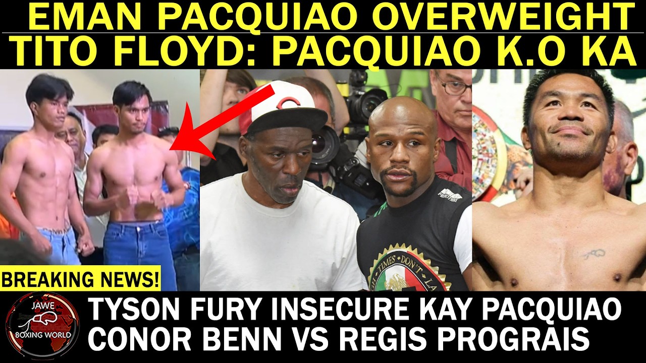 BREAKING: Eman Bacosa Pacquiao OVERWEIGHT | Tito Ni Mayweather Sinabi KNOCKOUT Si Pacquiao kay Floyd