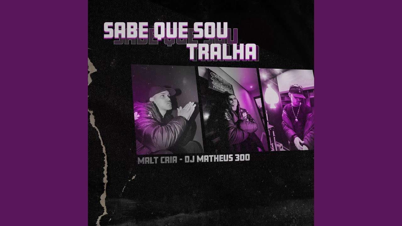 Sabe Que Eu Sou Tralha