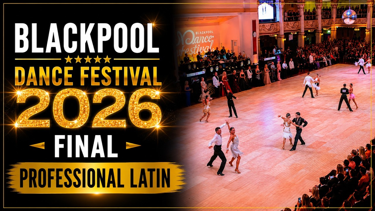 Blackpool Dance Festival I 2026 I Final I Professional Latin