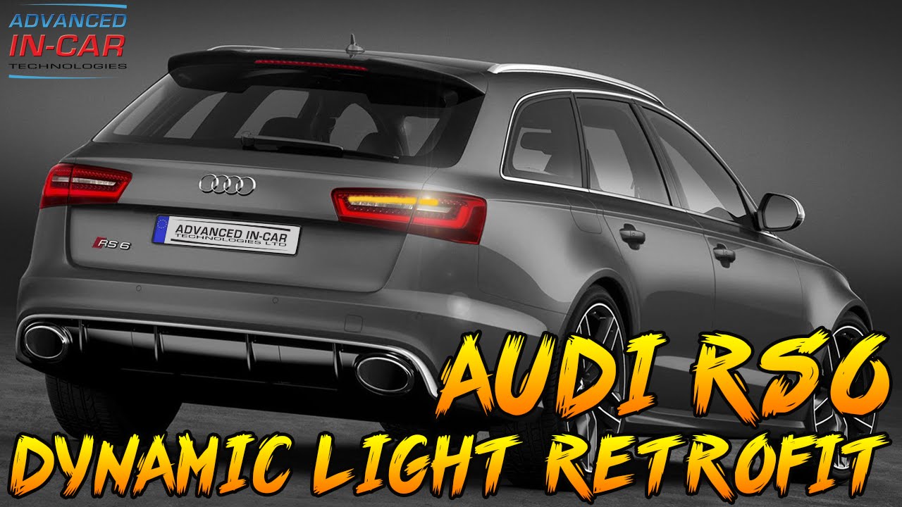 Audi RS6 LED Dynamic Light Retrofit