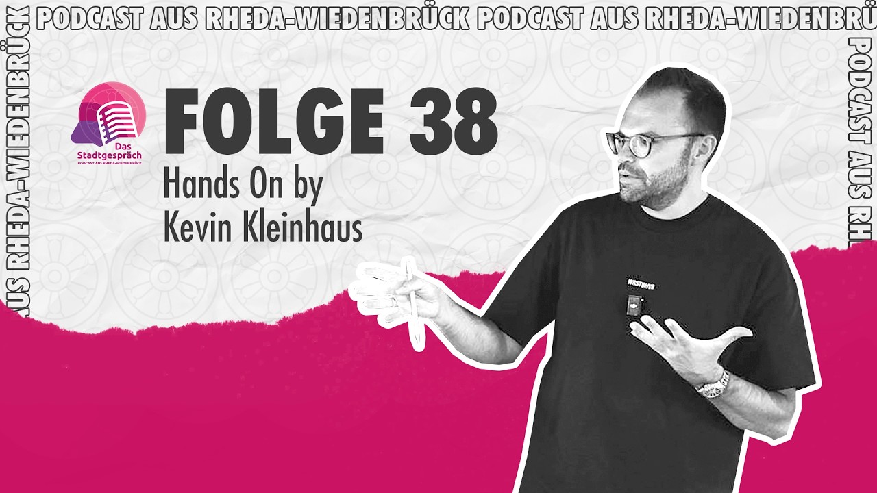 Folge 38 - Hands On by Kevin Kleinhaus