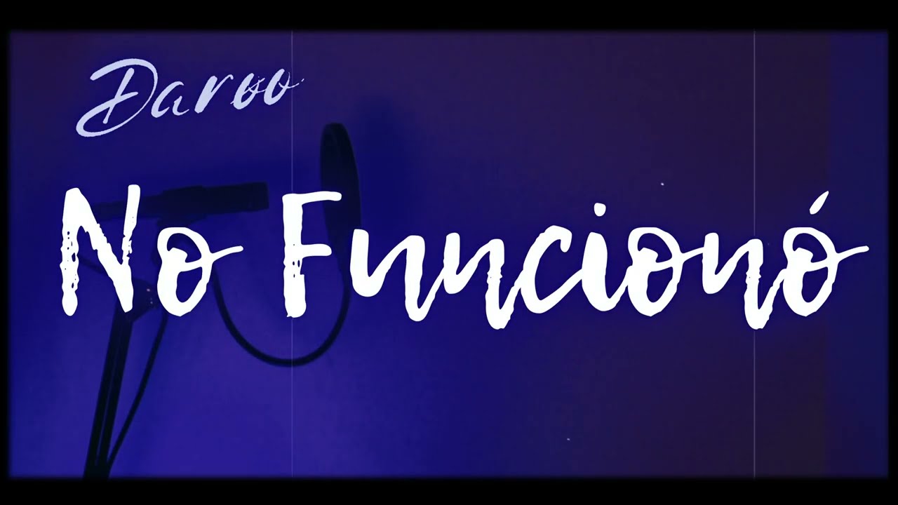 Darøo - No Funcionó (Lyric Video)