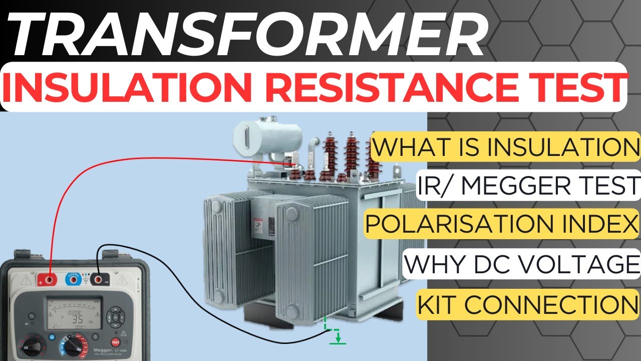 Insulation Resistance Test| IR Test of Transformer| Megger Test| Polarisation Index