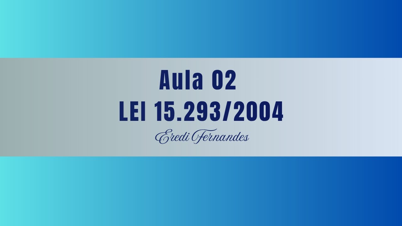 CONCURSO SEE/MG: LEI 15.293/2004: AULA 02
