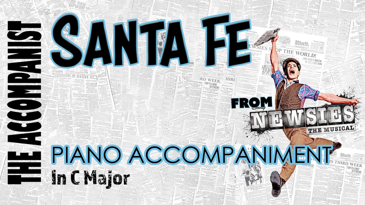 Santa Fe (Newsies) | Piano Accompaniment in C Major [Karaoke with Lyrics]