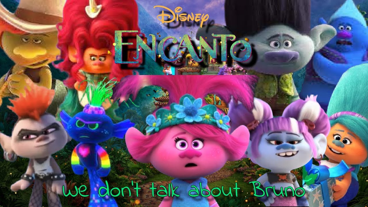 Trolls: we dont talk about bruno
