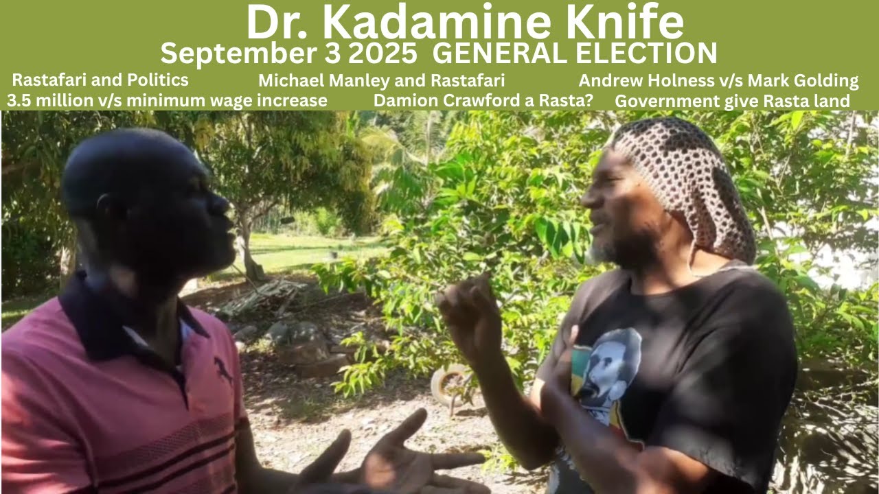 Dr. Kadamine Knife-Rastafari and Politics/2025 General Election/Andrew Holness vs Mark Golding