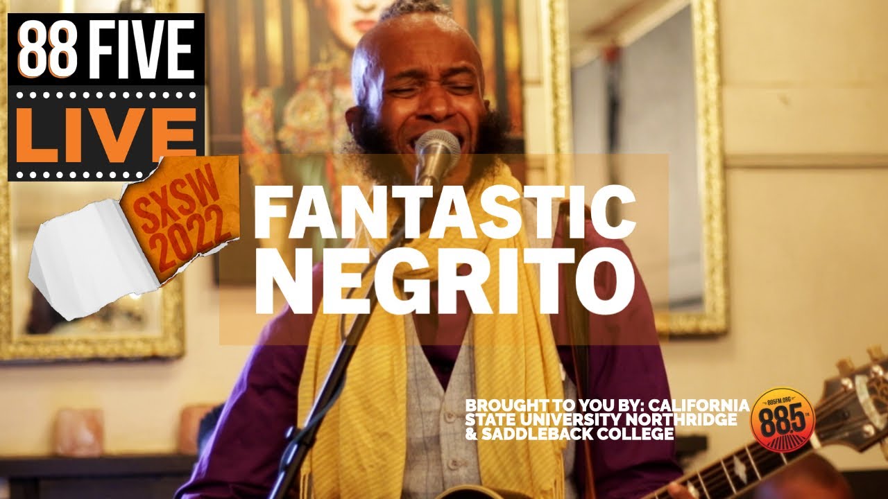 Fantastic Negrito || 88FIVE LIVE на SXSW 2022