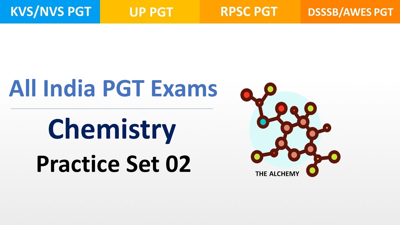 PGT Chemistry | Practice Set 02