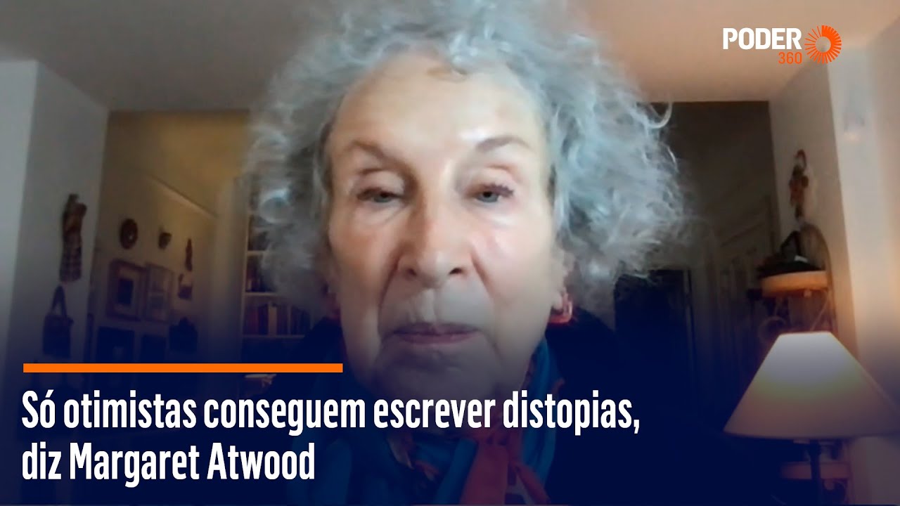 Só otimistas conseguem escrever distopias, diz Margaret Atwood