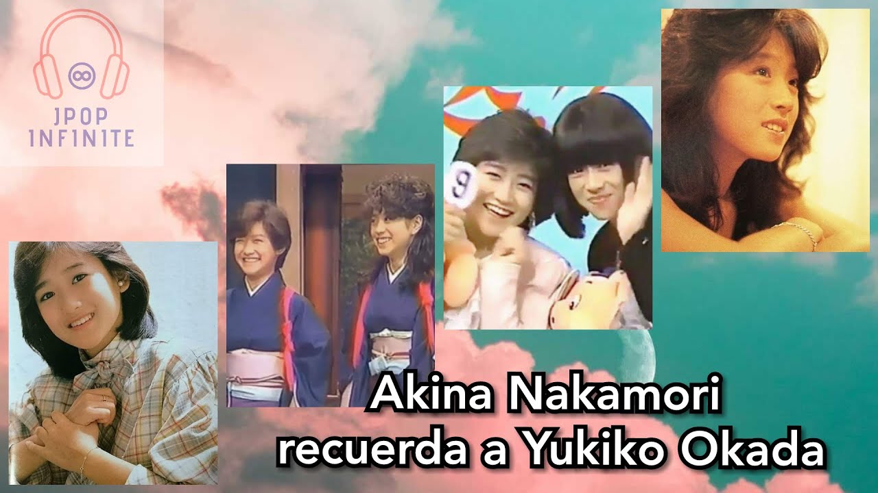 Akina Nakamori recuerda a Yukiko Okada (With Eng Sub)
