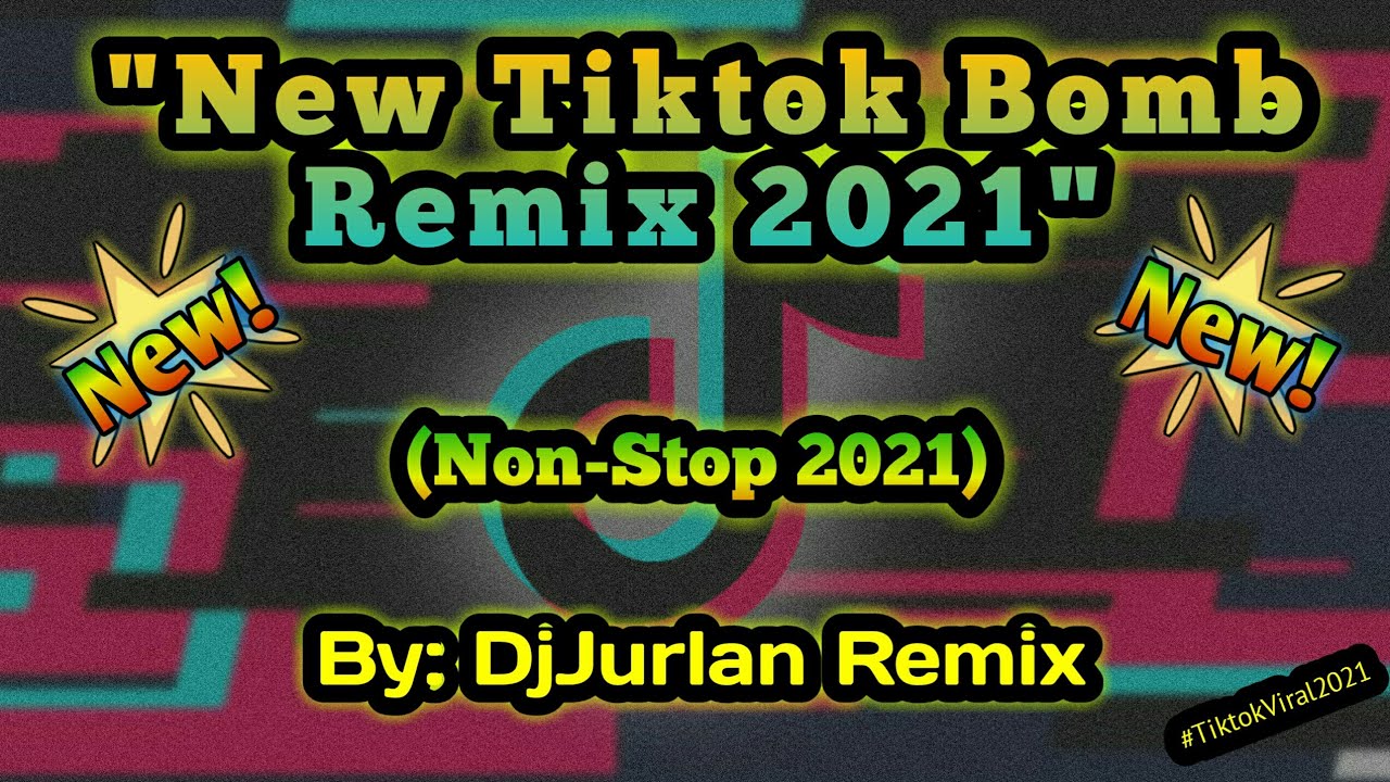New Tiktok Bomb Remix 2021 (Tiktok Bomb Remix) | DjJurlan Remix 2021 | Tiktok Viral 2021