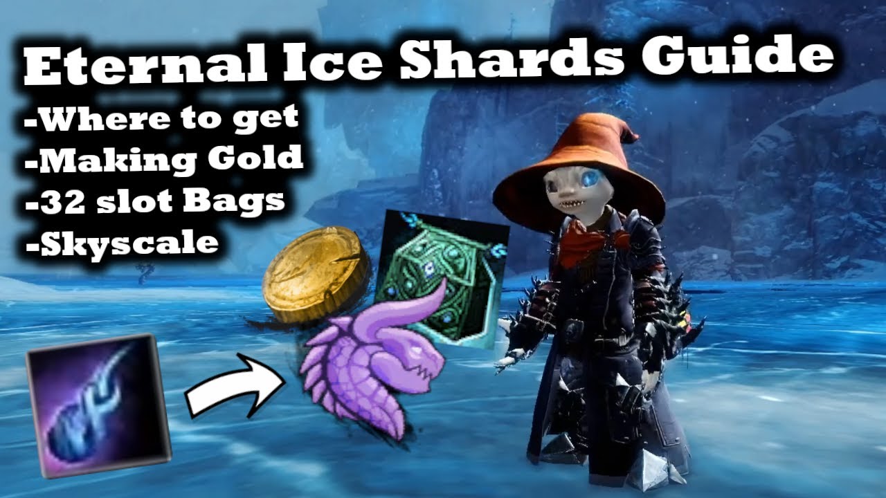 Eternal Ice Shards Guide for Guild Wars 2 - Where to get, Make Gold, 32 slot bags, Skyscale