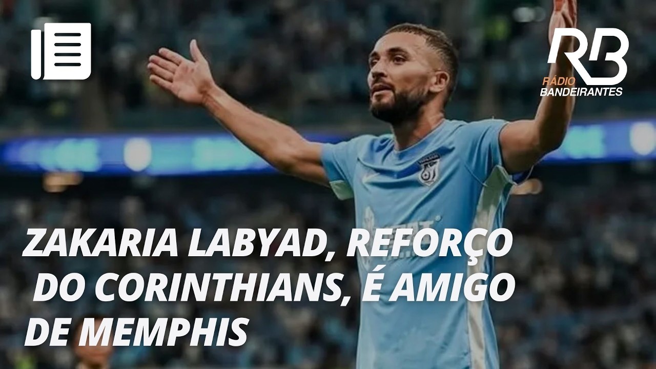 Bastidores: por que Corinthians apostou no marroquino Zakaria Labyad | Esporte em Debate