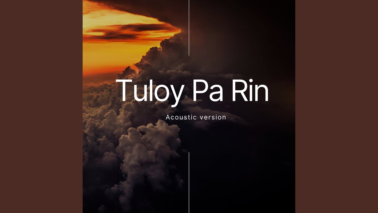 Tuloy Pa Rin (Acoustic Version)