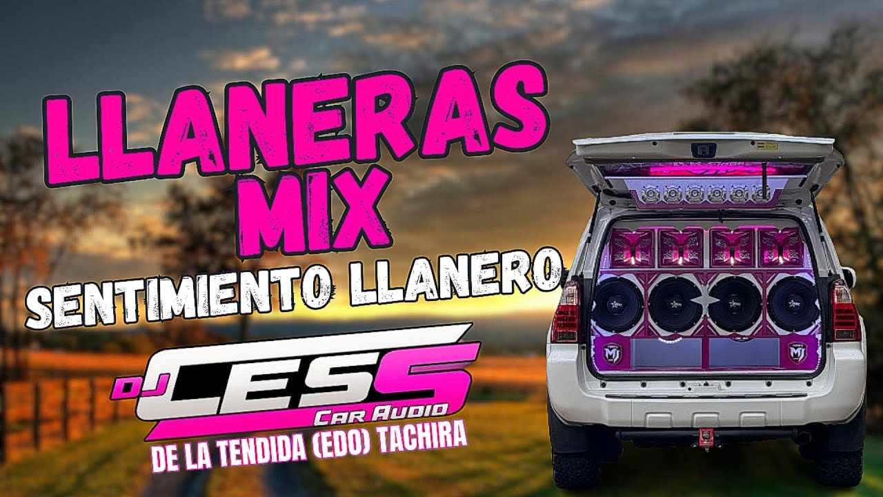 LLANERAS MIX #1 DJ CESS CAR AUDIO