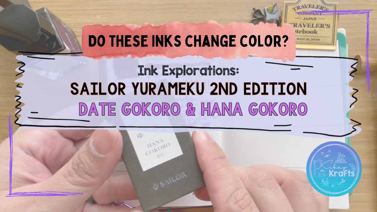 Sailor Yurameku 2nd Ed: Date Gokoro & Hana Gokoro (Fountain pen inks that change colour?)