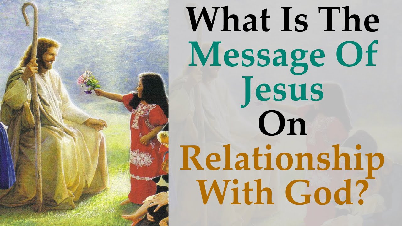 What is the Message of Jesus on Relationship with God? | Sri Sathya Sai Answers