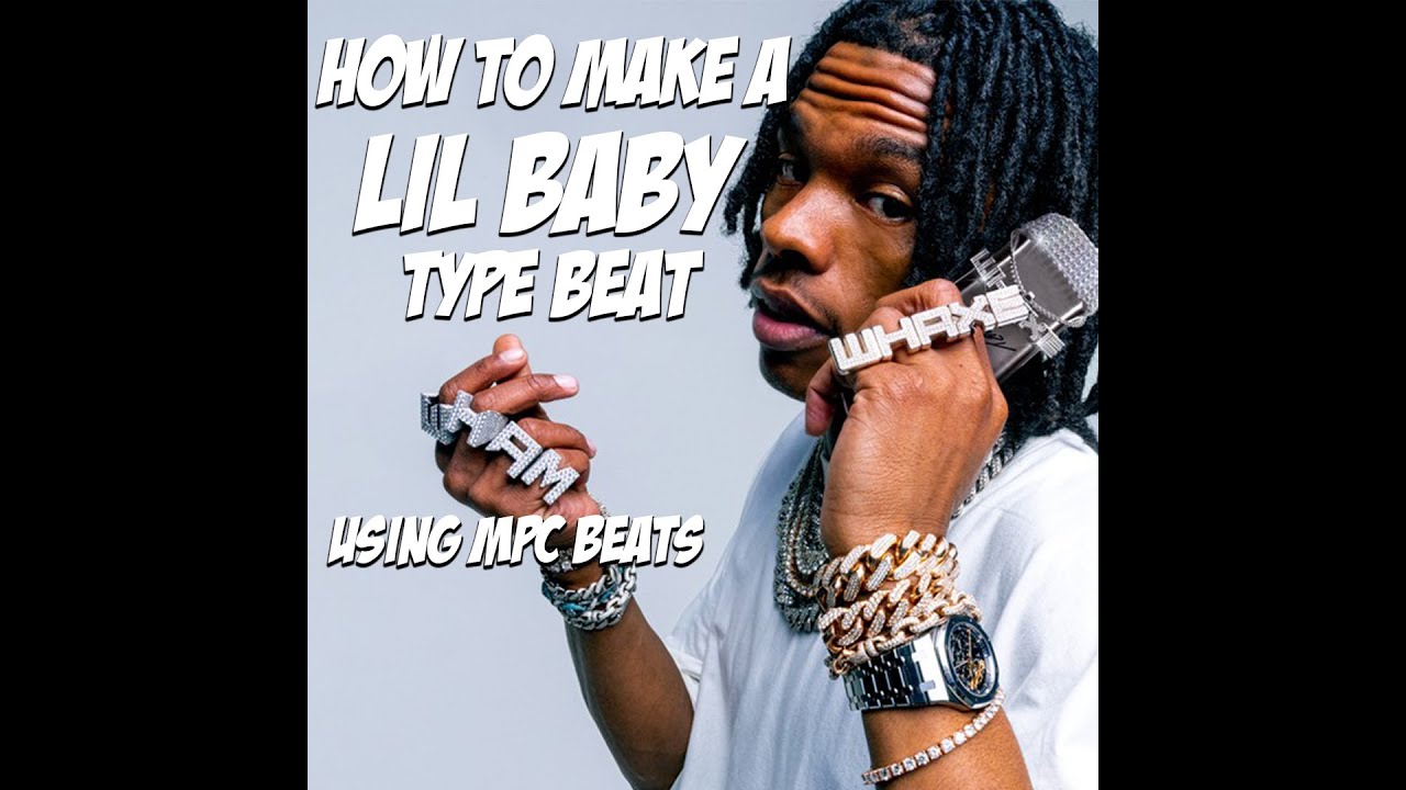 How to make a Lil Baby Type beat using MPC Beats