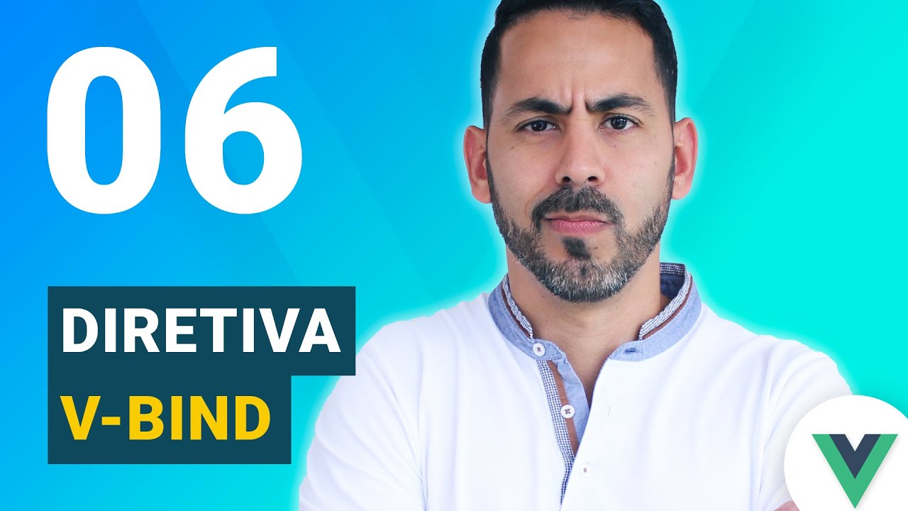 Aula 6 - Vue js diretiva v-bind, atribuindo valor às tags html