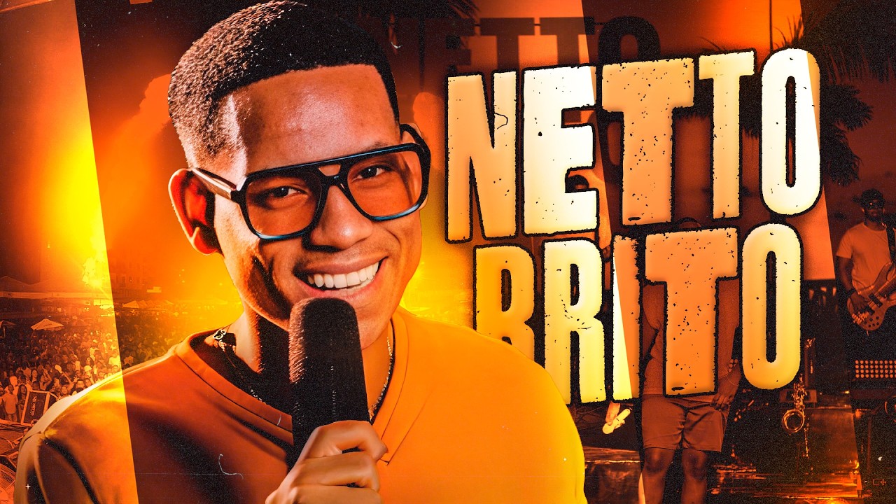 NETTO BRITO 2026 🎶 Repert&oacute;rio Novo | M&uacute;sicas Novas e Atualizadas | CD ATUALIZADO
