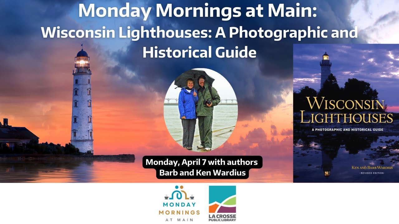 Monday Mornings at Main: Wisconsin Lighthouses